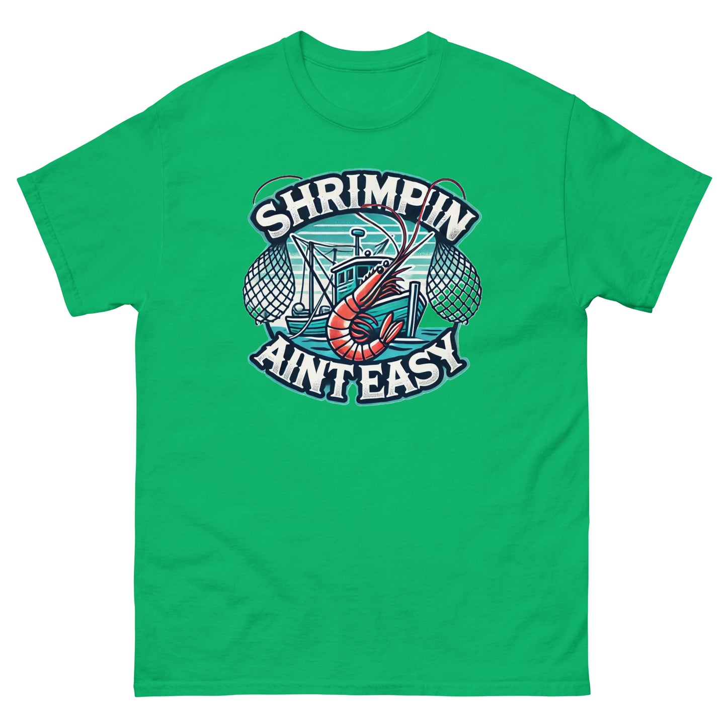 Shrimpin Aint Easy T-Shirt