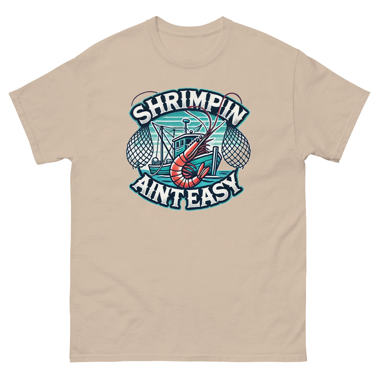 Shrimpin Aint Easy T-Shirt